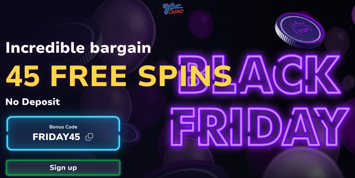 Black Friday 45 Free Spins